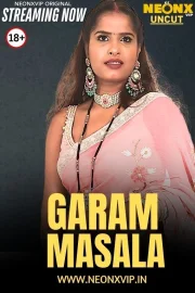Garam Masala 2025 NeonX Hindi Short Film